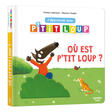 Où est P'tit Loup ? AUZOU EDITIONS