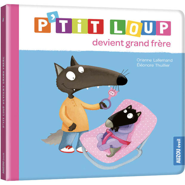 P'tit Loup devient grand frère AUZOU EDITIONS