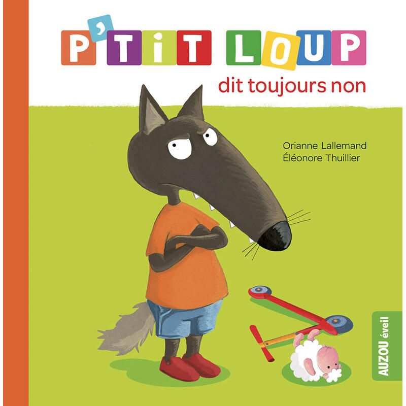 Ptit Loup Dit Toujours Non 24m - auzou editions