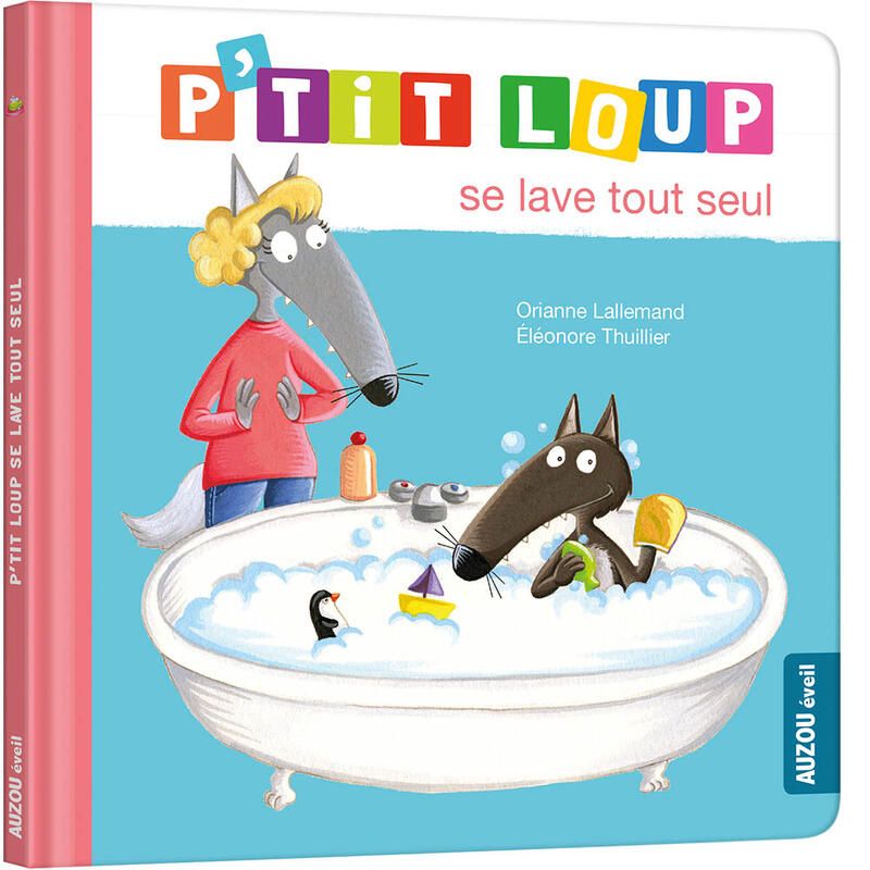 Ptit Loup Se Lave Tout Seul 24m - auzou editions