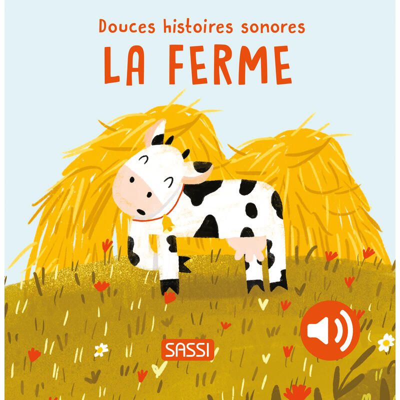 Douces histoires sonores - La ferme - sassi