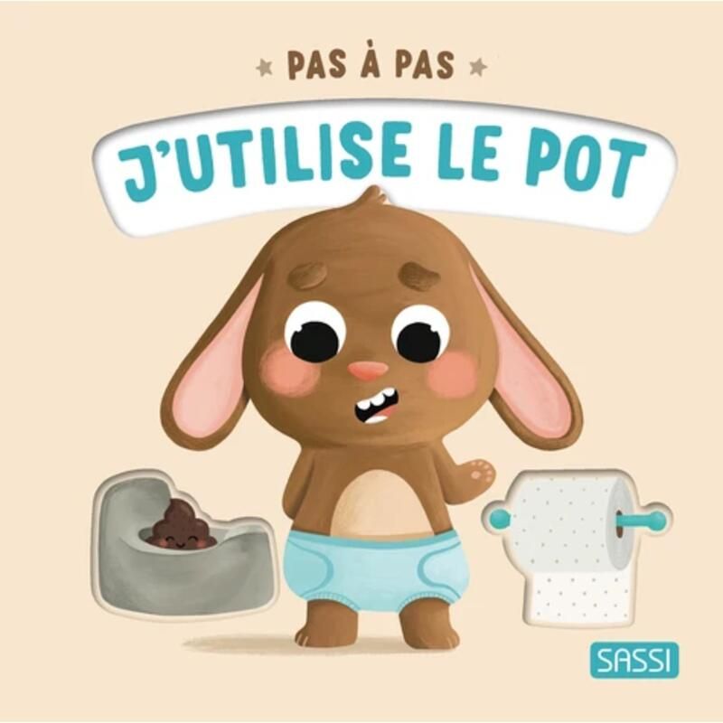 Pas à pas - J'utilise le pot - sassi
